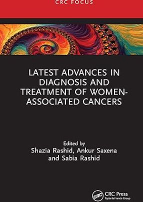 Latest advances in diagnosis and treatment of women-associated cancers