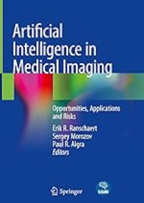 Artificial intelligence in medical imaging : opportunities, applications and risks