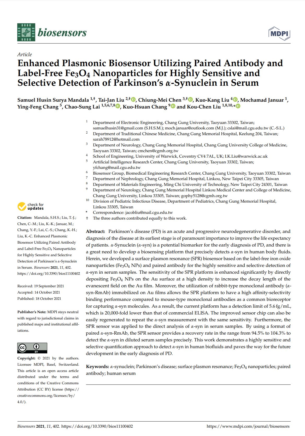 5. S. H. S. Mandala, T.-J. Liu, C.-M. Chen, K.-K. Liu, M. Januar, Y.-F. Chang, C.-S. Lai, K.-H. Chang, K.-C. Liu, “Enhanced plasmonic biosensor utilizing paired antibody and label-free Fe3O4 nanoparticles for highly sensitive and selective detection of Parkinson’s α-synuclein in serum,” Biosensors-basel 11, 10, article number: 402, 2021. (SCI, IF: 5.4, Ranking: 11/63 instruments & instrumentation)